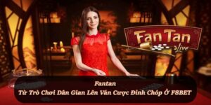 Cách tham gia game Fantan F8BET