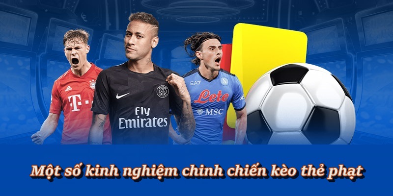 Chiến lược soi kèo thẻ phạt nâng cao cơ hội thắng